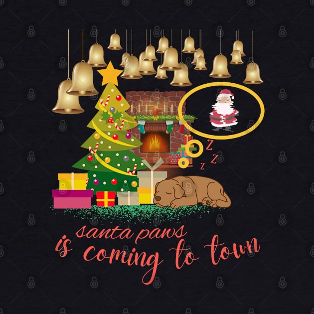 santa paws is coming to town cute dog christmas by Love My..